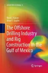 The Offshore Drilling Industry and Rig Construction in the Gulf of Mexico cover