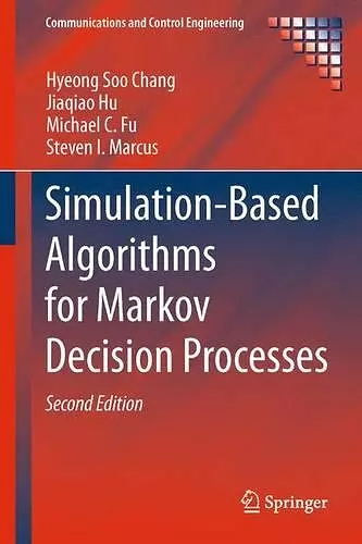 Simulation-Based Algorithms for Markov Decision Processes cover