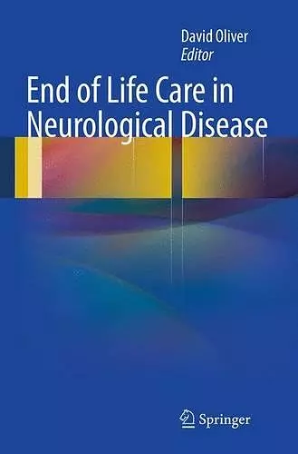 End of Life Care in Neurological Disease cover