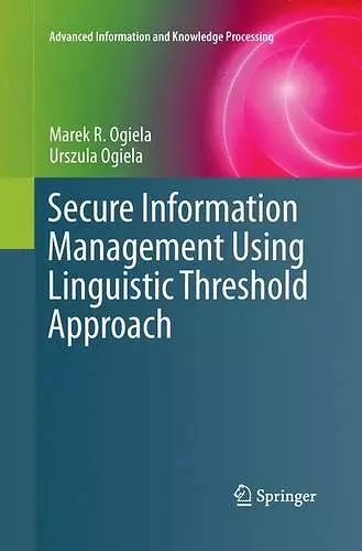 Secure Information Management Using Linguistic Threshold Approach cover