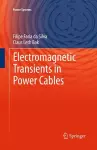 Electromagnetic Transients in Power Cables cover
