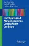 Investigating and Managing Common Cardiovascular Conditions cover