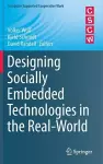 Designing Socially Embedded Technologies in the Real-World cover