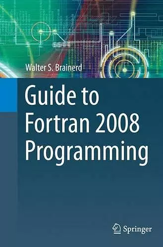 Guide to Fortran 2008 Programming cover