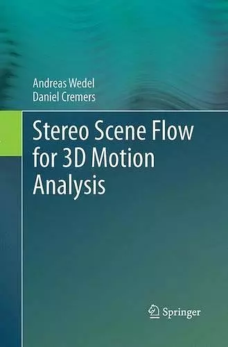 Stereo Scene Flow for 3D Motion Analysis cover