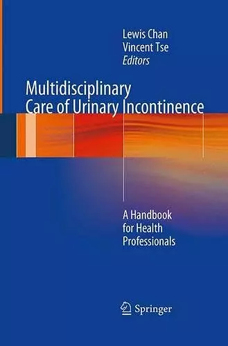 Multidisciplinary Care of Urinary Incontinence cover