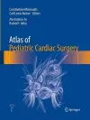 Atlas of Pediatric Cardiac Surgery cover