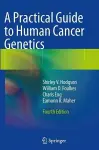 A Practical Guide to Human Cancer Genetics cover