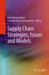 Supply Chain Strategies, Issues and Models cover