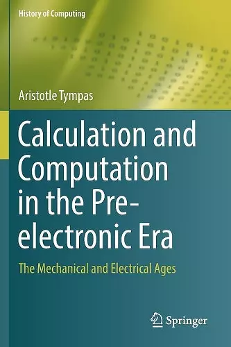 Calculation and Computation in the Pre-electronic Era cover