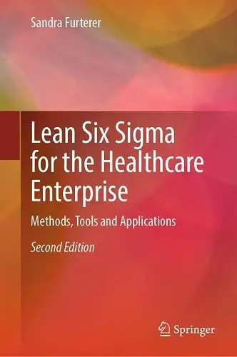 Lean Six Sigma for the Healthcare Enterprise cover