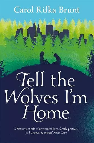 Tell the Wolves I'm Home cover