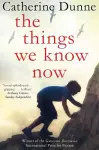 The Things We Know Now cover