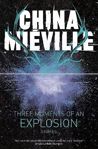 Three Moments of an Explosion: Stories cover