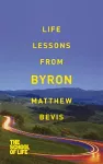 Life Lessons from Byron cover