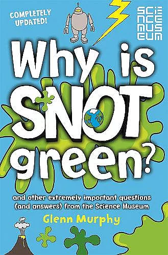 Why is Snot Green? cover