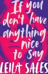 If You Don't Have Anything Nice to Say cover