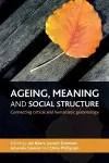 Ageing, Meaning and Social Structure cover