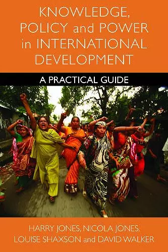 Knowledge, Policy and Power in International Development cover