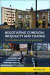 Negotiating Cohesion, Inequality and Change cover