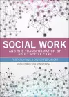 Social Work and the Transformation of Adult Social Care cover