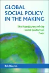 Global Social Policy in the Making cover