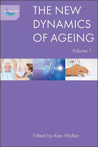 The New Dynamics of Ageing Volume 1 cover