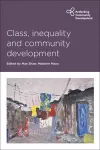 Class, Inequality and Community Development cover