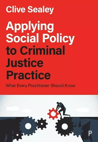 Applying Social Policy to Criminal Justice Practice cover