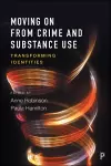 Moving on From Crime and Substance Use cover