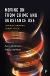 Moving on From Crime and Substance Use cover