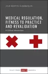 Medical Regulation, Fitness to Practice and Revalidation cover