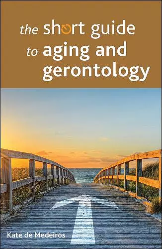 The Short Guide to Aging and Gerontology cover