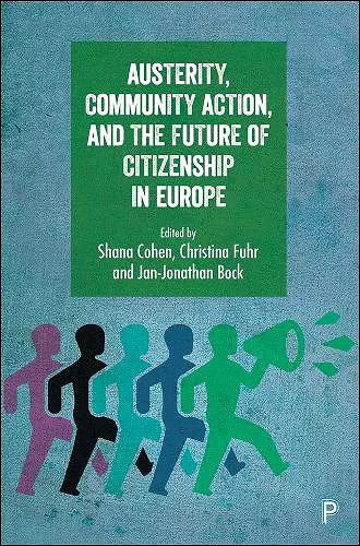 Austerity, Community Action, and the Future of Citizenship in Europe cover