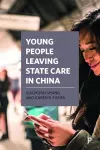 Young People Leaving State Care in China cover