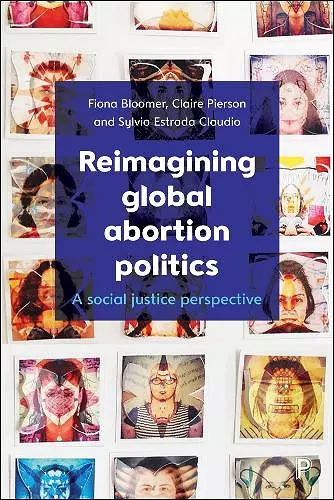 Reimagining Global Abortion Politics cover