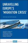 Unravelling Europe's 'Migration Crisis' cover