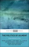 The Politics of Ailment cover