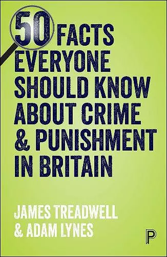 50 Facts Everyone Should Know About Crime and Punishment in Britain cover