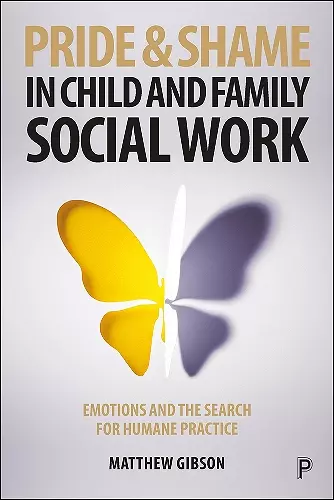 Pride and Shame in Child and Family Social Work cover