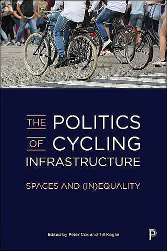 The Politics of Cycling Infrastructure cover
