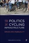 The Politics of Cycling Infrastructure cover