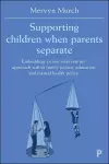 Supporting Children when Parents Separate cover