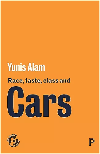 Race, Taste, Class and Cars cover