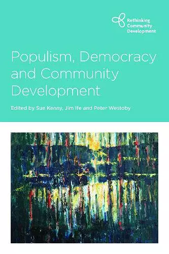 Populism, Democracy and Community Development cover