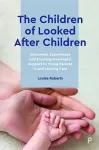 The Children of Looked After Children cover