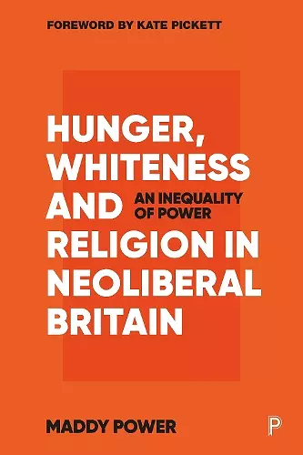 Hunger, Whiteness and Religion in Neoliberal Britain cover