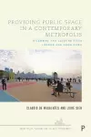 Providing Public Space in a Contemporary Metropolis cover