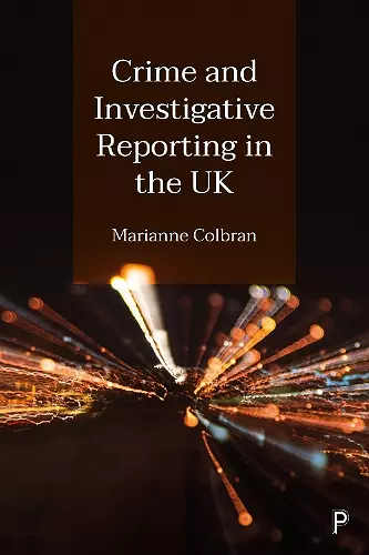 Crime and Investigative Reporting in the UK cover