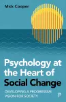 Psychology at the Heart of Social Change cover